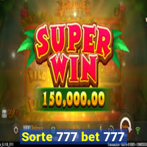 Sorte 777 bet 777